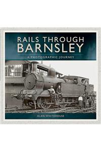 Rails Through Barnsley: A Photographic Journey