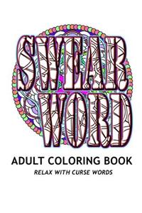 SWEAR WORD Adult Coloring Book