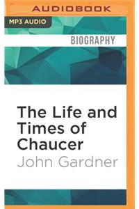 Life and Times of Chaucer