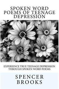 Spoken Word Poems of Teenage Depression