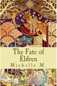 The Fate of Eldren: A Fantasy Tale