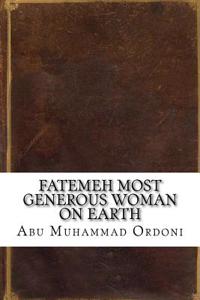 Fatemeh Most Generous Woman on Earth