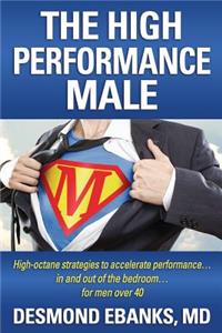 The High Performance Male