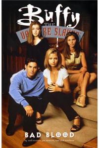 Buffy The Vampire Slayer: Bad Blood