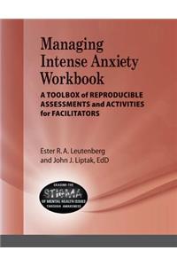 Managing Intense Anxiety Workbook