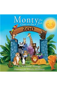 Monty the Fish Goes to the Zoo