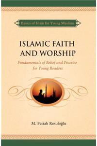 Islamic Faith and Worship