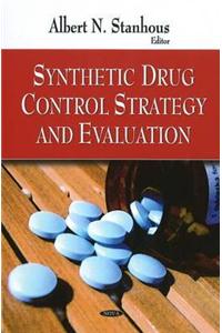 Synthetic Drug Control Strategy & Evaluation