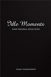 Idle Moments