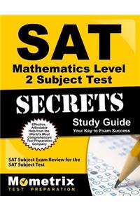 SAT Mathematics Level 2 Subject Test Secrets Study Guide