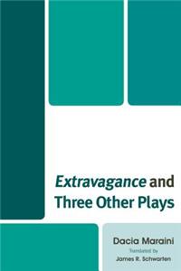 Extravagance and Three Other Plays