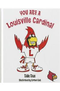 You Are a Louisville Cardinal