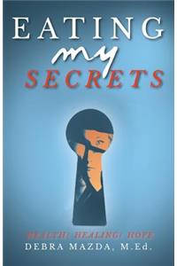 Eating My Secrets