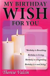 My Birthday Wish for You