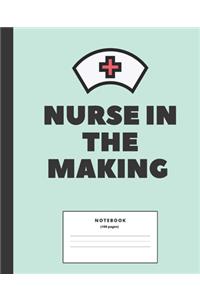 Nurse in the Making College ruled Notebook