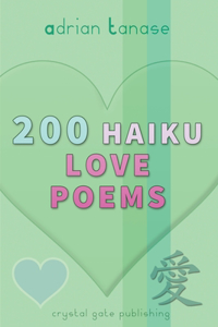 200 Haiku Love Poems