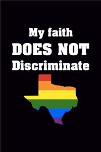 My Faith Does Not Discrimanate