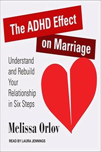 ADHD Effect on Marriage Lib/E