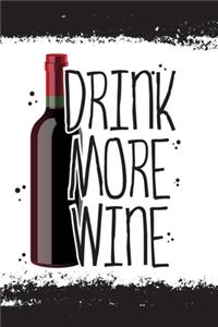 Drink More Wine