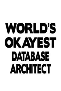World's Okayest Database Architect