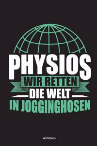 Physios Wir retten die Welt in Jogginghosen Notizbuch
