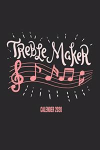 Treble Maker Calender 2020