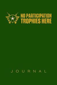 No Participation Trophies Here Army Journal