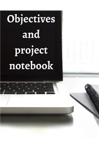 Objectives and Project Notebook