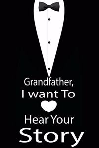 Grandfather, I want to hear your story