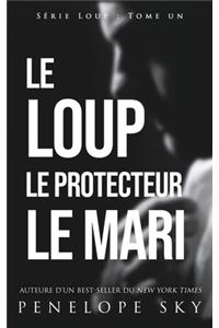 Le Loup Le Protecteur Le Mari