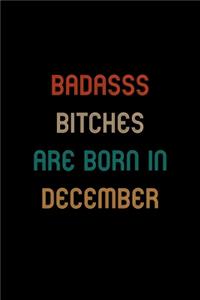 Badass Bitches Are Born In December