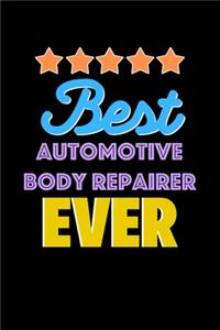 Best Automotive Body Repairer Evers Notebook - Automotive Body Repairer Funny Gift