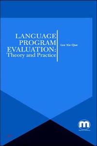 Language Program Evaluation: Theory And Practice