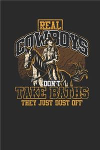 Real Cowboys Don't Take Baths
