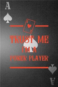 Trust Me I'm A Poker Player