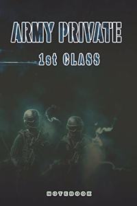 Army Private 1st Class Notebook