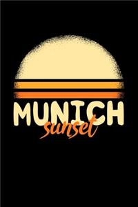 Sunset Munich: KALENDER 2020/2021 mit Monatsplaner/Wochenansicht mit Notizen und Aufgaben Feld! Für Neujahresvorsätze, Familen, Mütter, Reisenden Traveler A5 (6x9 