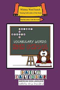 Whimsy Word Search, High School Vocabulary Words - Daily Calendar - in ASL