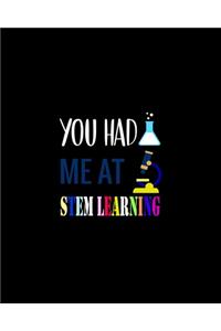 You Had Me At Stem Learning