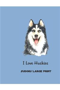 I Love Huskies