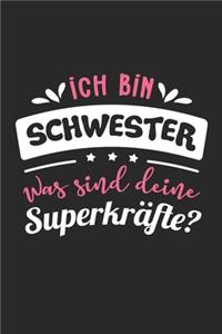 Ich Bin Schwester Was Sind Deine Superkräfte?