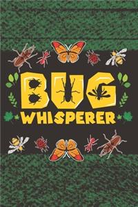 Bug Whisperer