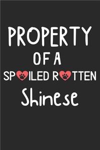 Property Of A Spoiled Rotten Shinese