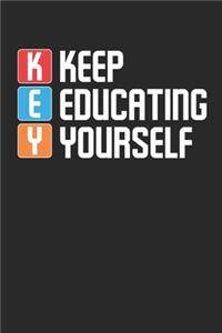 Keep Educating Yourself