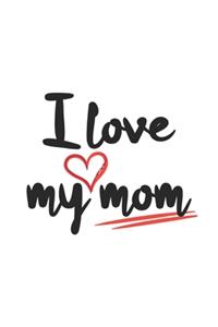 I love my mom