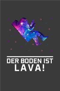 Der Boden ist Lava!