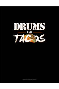 Drums And Tacos