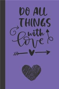 do all things with love