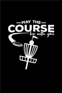 May the course be with you