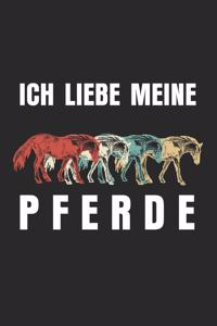 Ich liebe meine Pferde